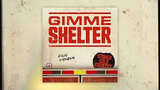 Eric Church - &quot;Gimme Shelter&quot; (Official Audio)