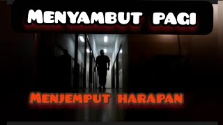 semangat menyambut pagi