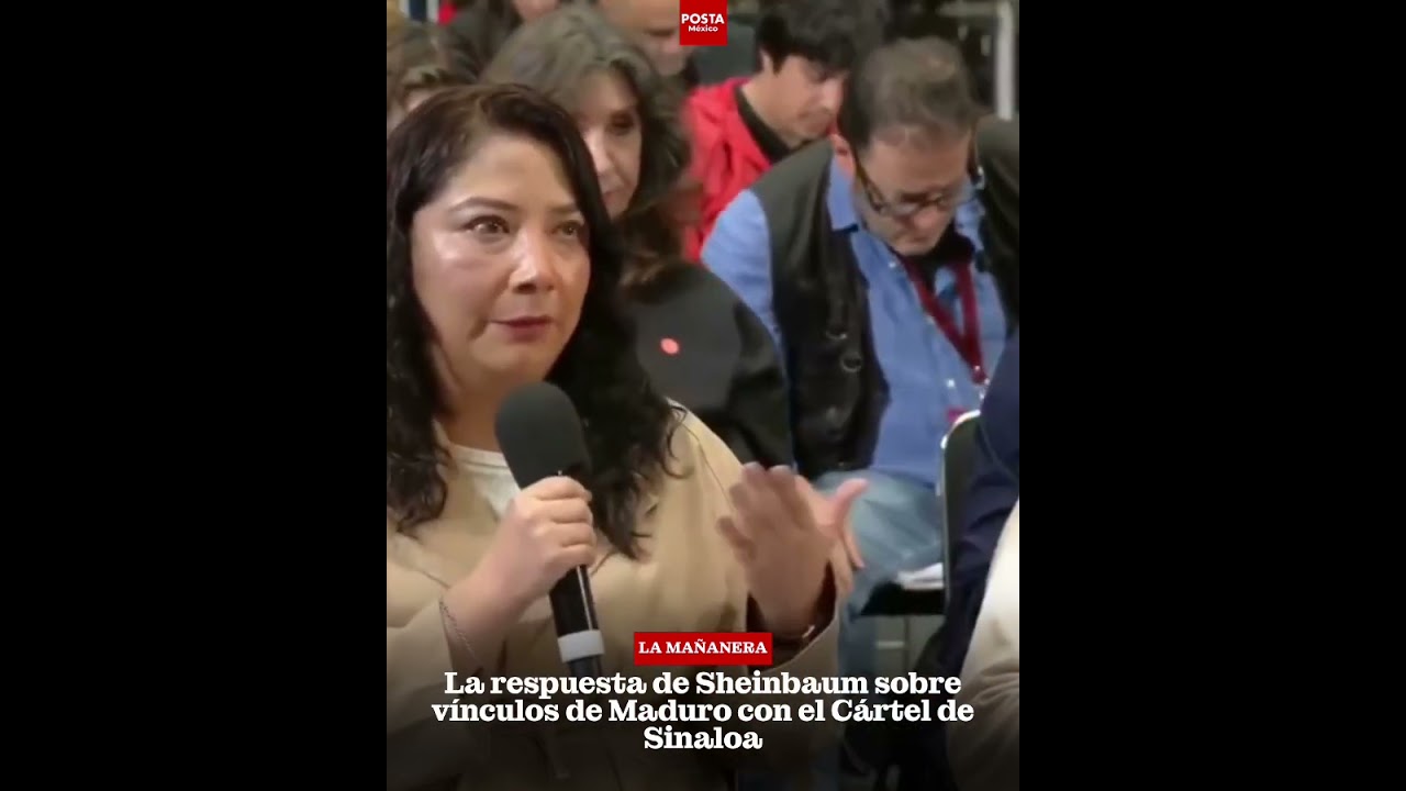 La respuesta de Sheinbaum sobre vínculos de Maduro con el Cártel de Sinaloa