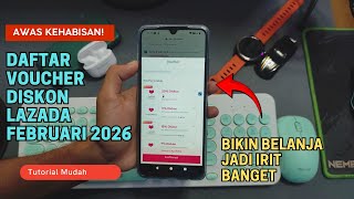 Awas Kehabisan! Daftar Voucher Diskon Lazada Februari 2026 Ini Bikin Belanja Jadi Irit Banget screenshot 3