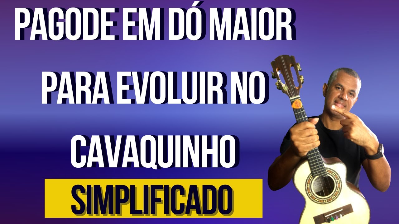 PAGODE EM DÓ MAIOR PARA EVOLUIR NO CAVAQUINHO | TONINHO SORRISO | AMANTES GRUPO SOWETO