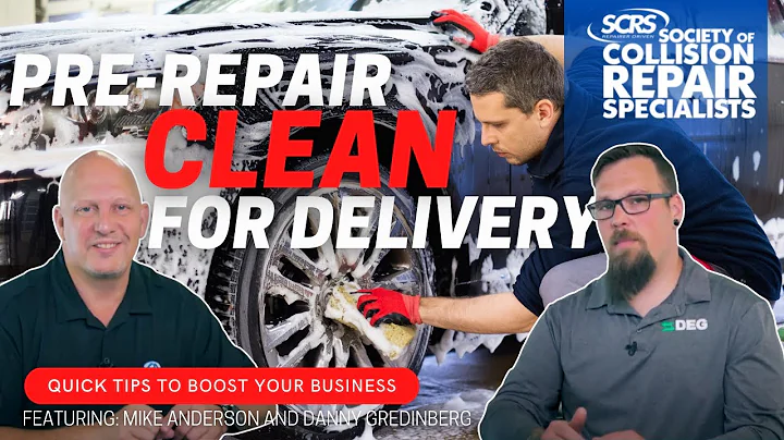 SCRS Quick Tips: Cleaning the Vehicle, Pre and Post Repair