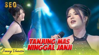 Download Lagu TANJUNG MAS NINGGAL JANJI - JENNY VANESSA [ SEO MUSIC LIVE SURABAYA ] MP3