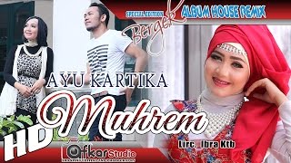 AYU KARTIKA - MUHREM ( House Remix Special Edition Boh Hate 3 ) HD Quality 2017