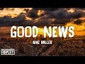 Mac Miller - Good News (Lyrics)