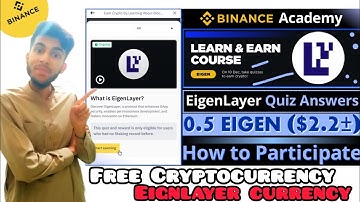 Binance Learn and Earn EigenLayer Quiz Answers Today || Earn 0.5 EIGEN Reward || How to Participate