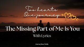 The Missing Part of Me Is You 💗 - Ver 2 | Soft Romantic Love Song for Soulmates (Official Audio) screenshot 2