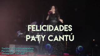 Feliz cumpleaños Paty Cantú - Guadalajara 2016