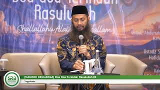 [DAUROH KELUARGA] Doa Doa Terindah Rasulullah #3