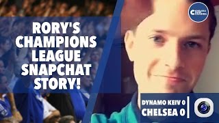 Dynamo Kiev 0-0 Chelsea | Rory's Champions League SnapChat Story | Fighting in streets and stands