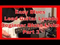 Easy Blues Lead Guitar Lesson - Beginner Blues Riffs Part 3