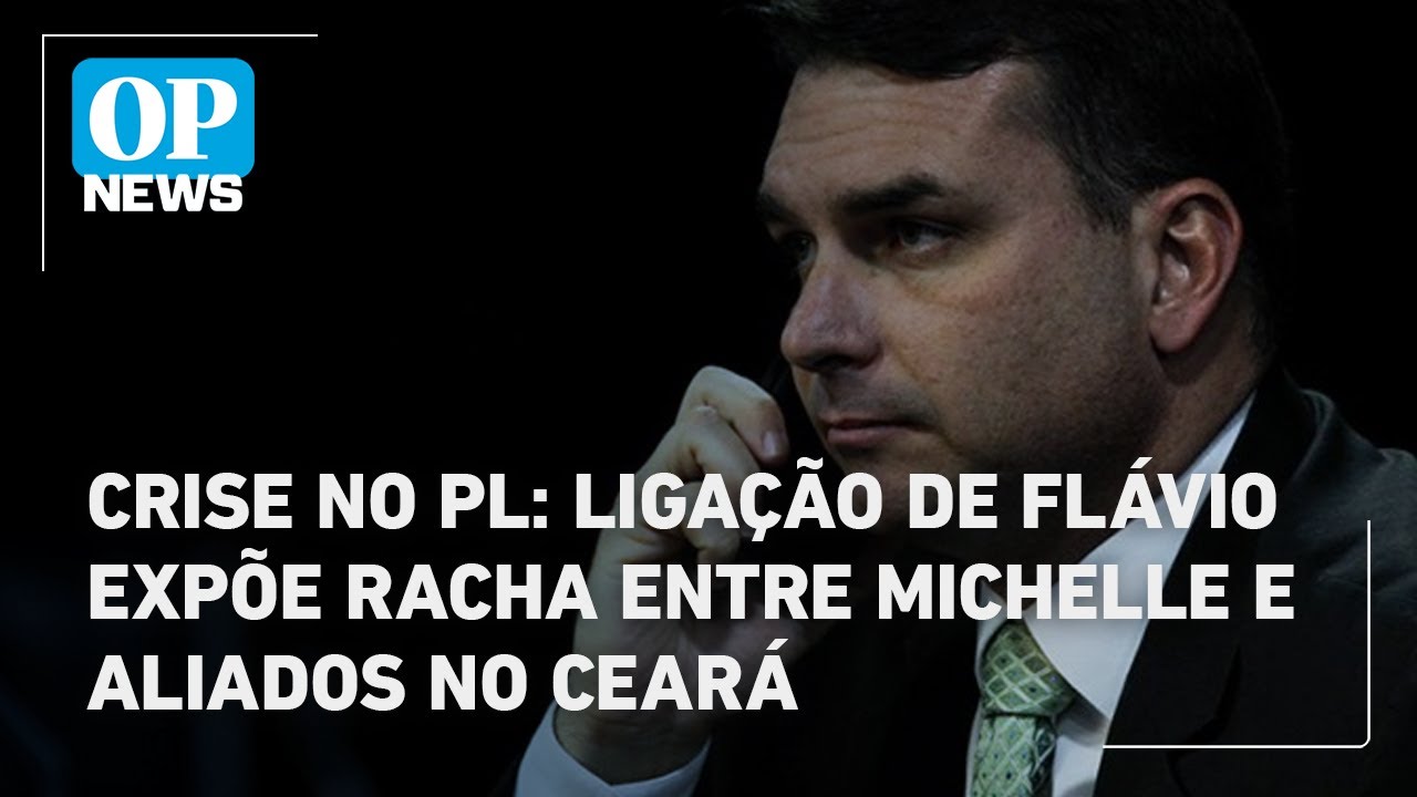 Crise no PL: ligação de Flávio expõe racha entre Michelle e aliados no Ceará | O POVO News