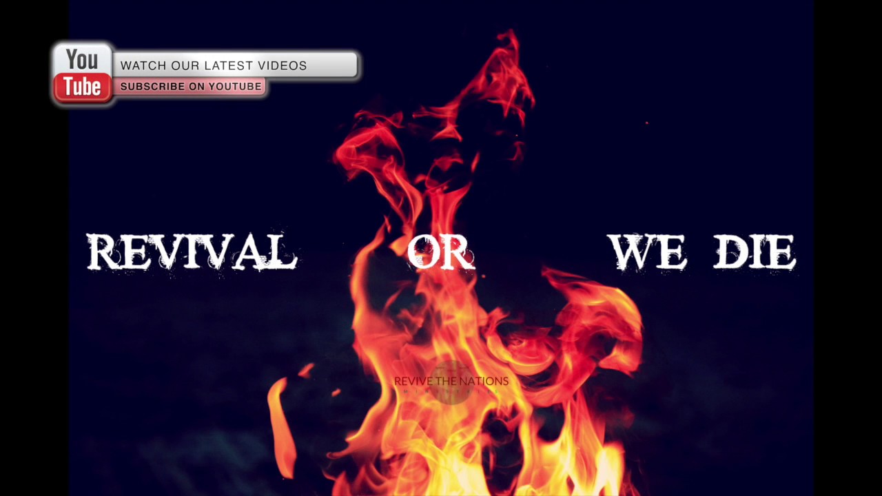 Revival or We Die!