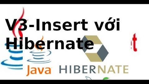 Java web JSP, Servlet - V7.3 - Hàm insert với Hibernate trong JSP, Servlet