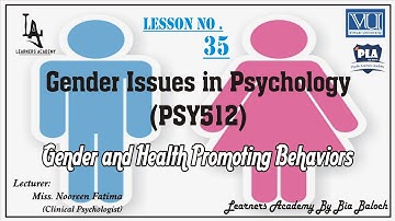 Gender Issues in Psychology (PSY512) VU Urdu | Lecture No.35 | Learners Academy By Bia Baloch