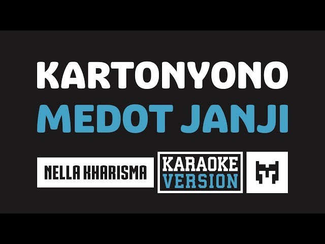 [ Karaoke ] Nella Kharisma - Kartonyono Medot Janji class=