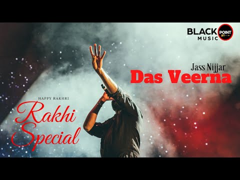 Dass Veerna (Official Video) Jass Nijjar | Samie Deol | Rakhi Special Song | Latest Punjabi Videos