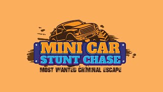 Mini Car Stunt Chase – Most Wanted Criminal Escape screenshot 2