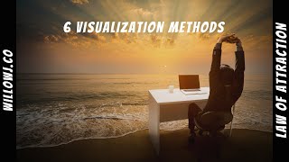 🔵6 Visualization Methods that are Easy and Effective // Law of Attraction critical step to Manifest