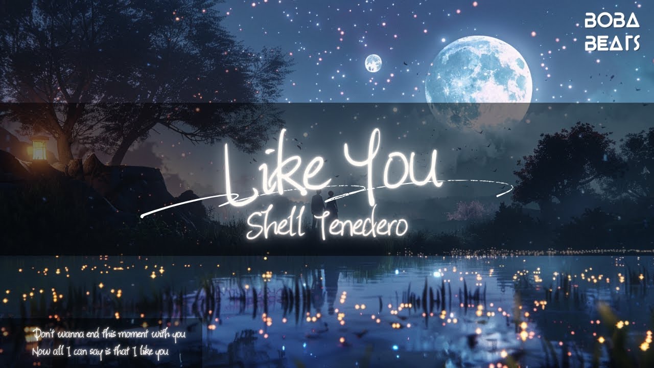 Lyrodes Shell Shell Tenedero - Like You『You kissed me under the moonlight』【Lyrics ...