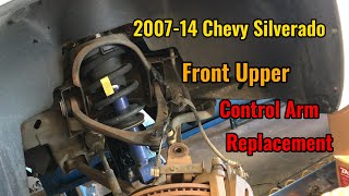 Chevy Silverado Front Upper Control Arm Replacement Parts Guide (2007-2014)