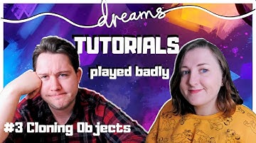 USG Play The Dreams Tutorials (Badly) | Part 3 - Cloning Objects