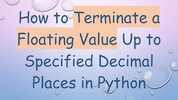 How to Terminate a Floating Value Up to Specified Decimal Places in Python