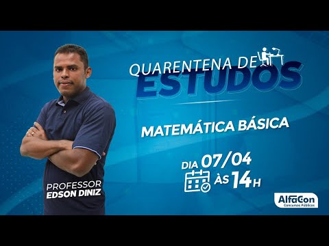 Ao Vivo - Quarentena de estudos - Matemática Básica - AlfaCon - Ao Vivo - Quarentena de estudos - Matemática Básica - AlfaCon