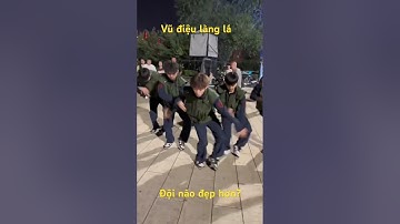 Vũ điệu làng lá- Vũ điệu làng lá đẹp nhất