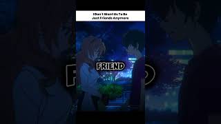 I Don't Want Us To Be Just Friends Anymore | Golden Time