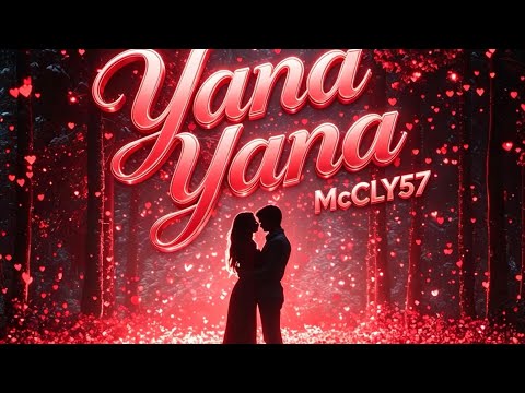 McCLY57 - YANA YANA (Prod.by McCLY57)