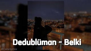 Dedublüman - Belki (speed up)