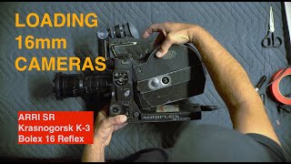 Loading 16mm Cameras. Arri SR, Krasnogorsk K-3 & Bolex.