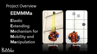 Novel Extending and Bending Robotic Limb EEMMMa - ASME JMR 2022 2-Minute Overview