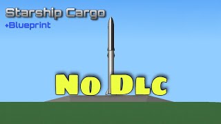 Turning Starship Cargo with Dlc to No Dlc | SFS