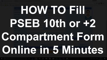 How to fill PSEB 10th Or 12th Compartment Form Online
