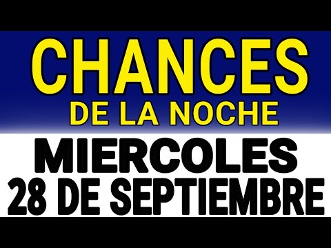 Resultado Chances de la Noche del Miércoles 28 de Septiembre de 2022 ...