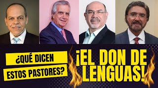 ¿Qué del Don de Lenguas? Miguel Núñez, Sugel Michelén, Armando Alducín, Samuel Pérez Millo