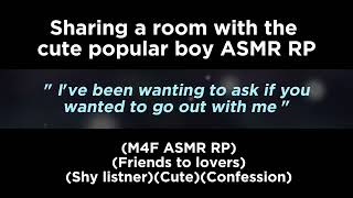 Sharing a room with the cute popular boy (M4F ASMR RP)(Friends to lovers)(Shy listener)(Cute)