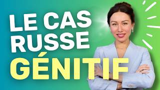 GÉNITIF : quand employer ce cas russe ?