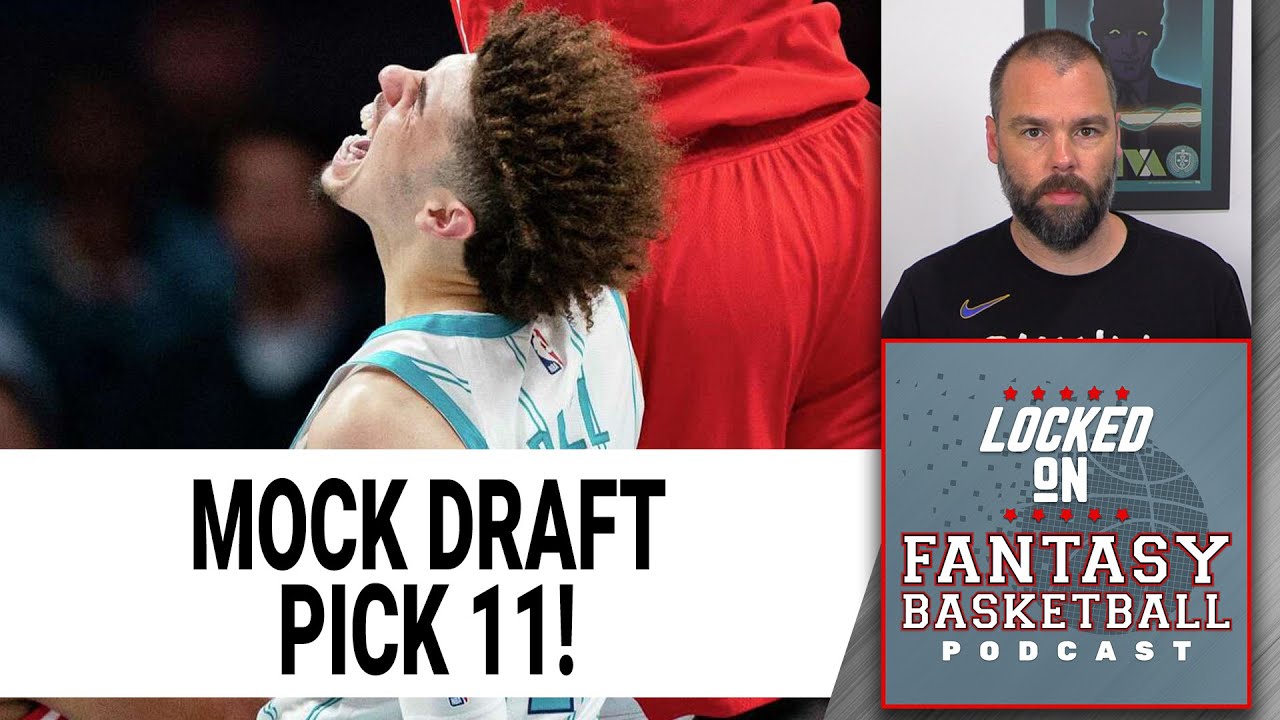 Nba fantasy basketball mock draft picking at pick 11 youtube
