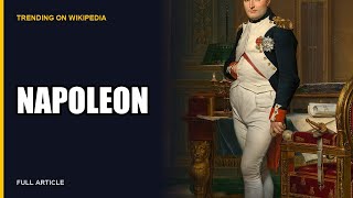 Everything About Napoleon — Full Wikipedia Article