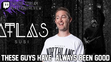 Atlas - Susi // Twitch Stream Reaction // Roguenjosh Reacts