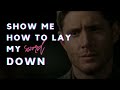 dean winchester (and castiel) || show me how to lay my sword down