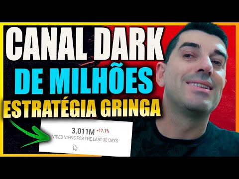 Canal Dark Gringo com MILHÕES de visualizações e MONETIZADO