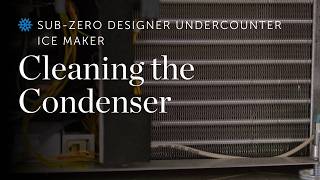 Sub-Zero Designer Undercounter Ice Maker – Cleaning the Condenser
