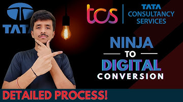 TCS: Ninja to Digital Conversion | Detailed Process Explained! | PGS: 23