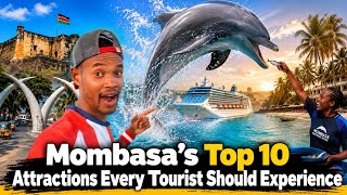 🔥 Top 10 Places to Visit in Mombasa, Kenya | Paradise on the Kenyan Coast! 🇰🇪