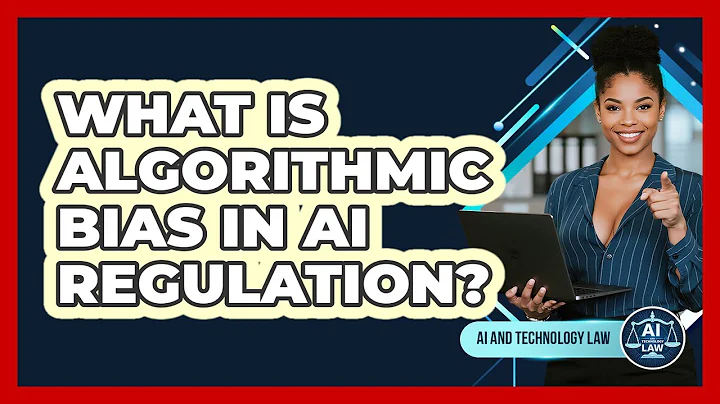 What Is Algorithmic Bias In AI Regulation? - AI and Technology Law
