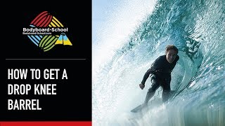 How To Get A Drop Knee Barrel - Bodyboard School